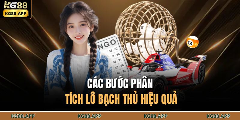 Các bước phân tích lô bạch thủ hiệu quả
