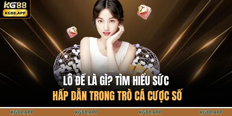 Lô đề là gì